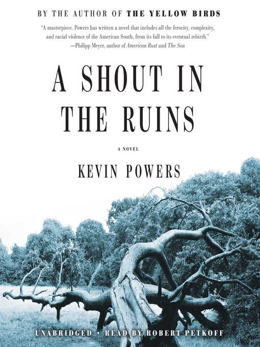 Title details for A Shout in the Ruins by Kevin Powers - Available